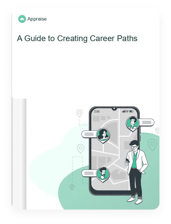 Appraise HR guide: A Guide to Creating Career Paths