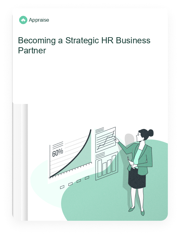 Appraise HR guide: Becoming a Strategic HR Business Partner