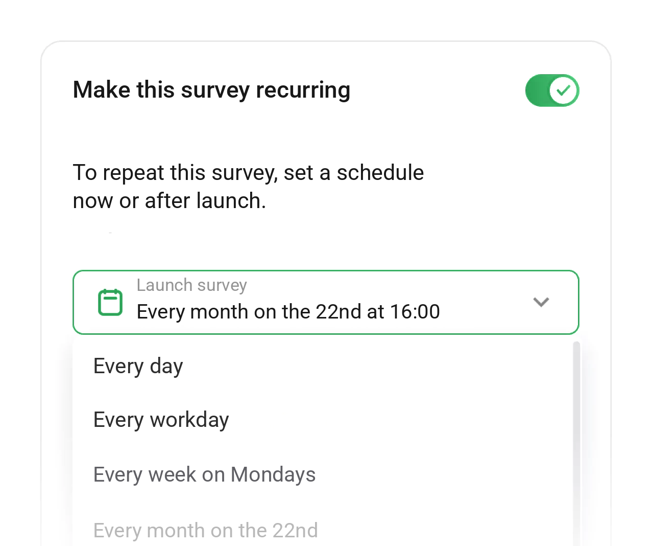 Appraise recurring survey schedule